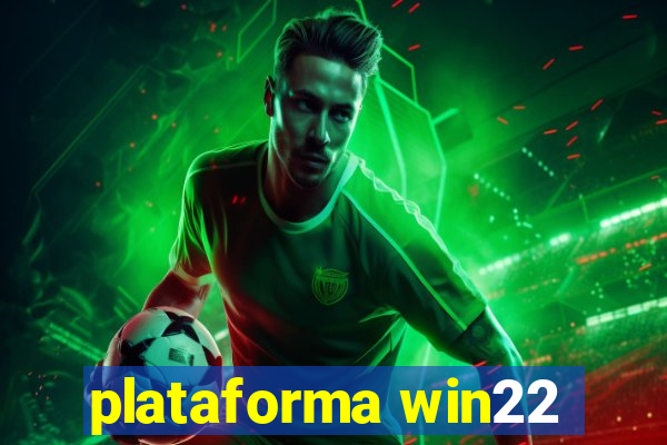 plataforma win22